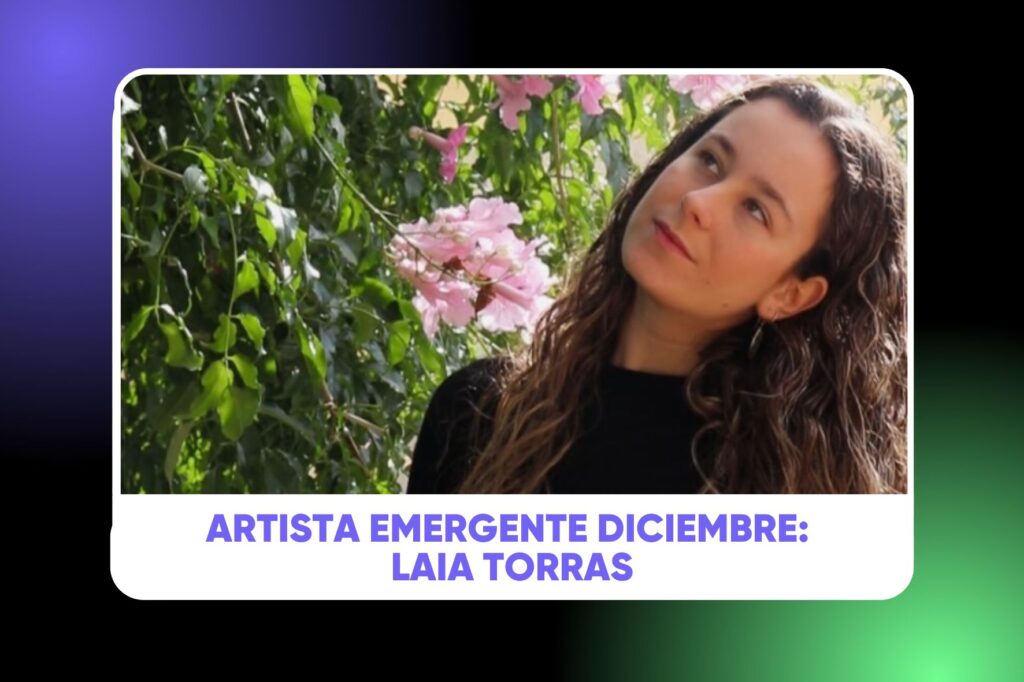 ganadora artista emergente 2025 diciembre laia torras